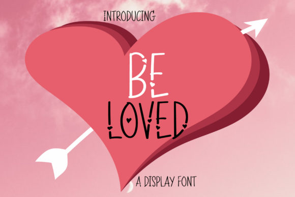 Be Loved: A Charming Display Font for Your Next Project