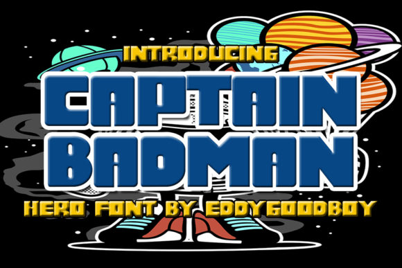 Captain Badman: A Bold Display Font for Eye-Catching Campaigns