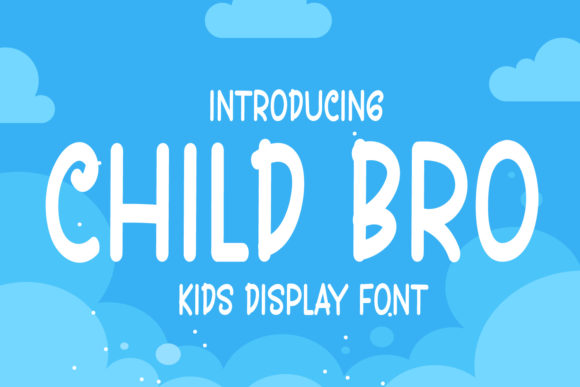 Child Bro: A Friendly Display Font for Engaging Campaigns