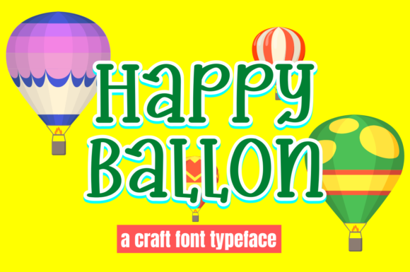 Happy Ballon: A Whimsical Display Font for Creative Projects